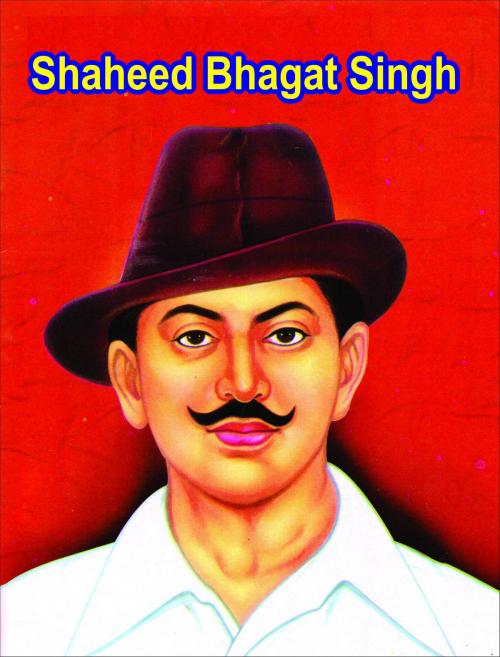 Cover of the book Shaheed Bhagat Singh by Meenu Sinhal, Prabhat Prakashan