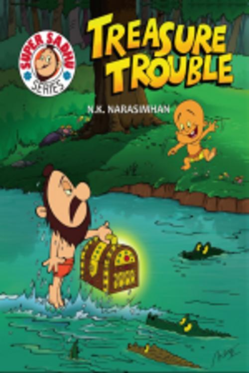 Cover of the book Treasure Trouble - Book 1 by N.K.Narasimhan, Leadstart Publishing Pvt Ltd