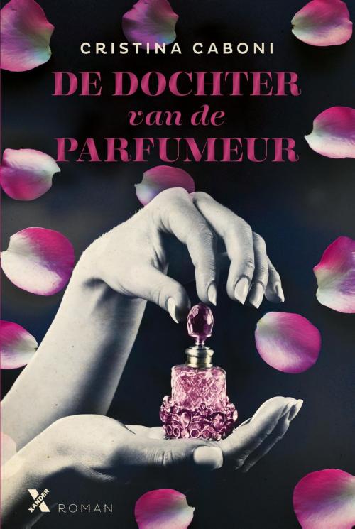 Cover of the book De dochter van de parfumeur by Cristina Caboni, Xander Uitgevers B.V.
