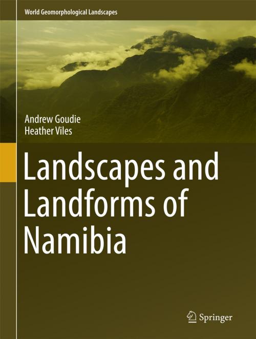 Cover of the book Landscapes and Landforms of Namibia by Andrew Goudie, Heather Viles, Springer Netherlands