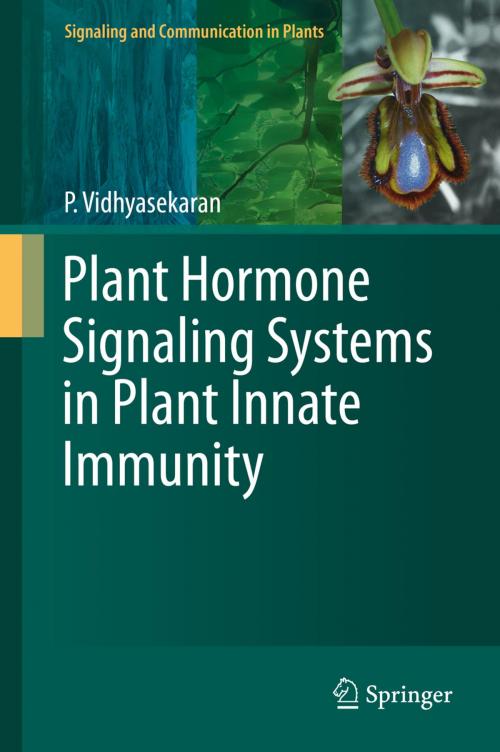 Cover of the book Plant Hormone Signaling Systems in Plant Innate Immunity by P. Vidhyasekaran, Springer Netherlands