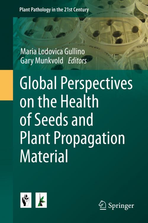 Cover of the book Global Perspectives on the Health of Seeds and Plant Propagation Material by , Springer Netherlands