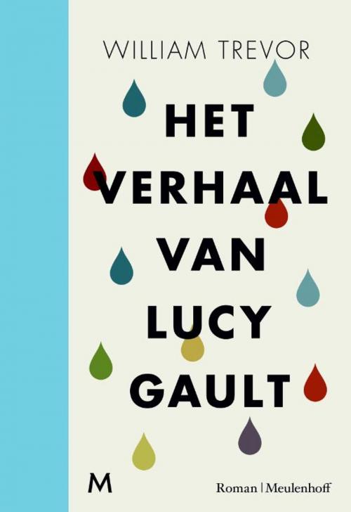 Cover of the book Het verhaal van Lucy Gault by William Trevor, Meulenhoff Boekerij B.V.