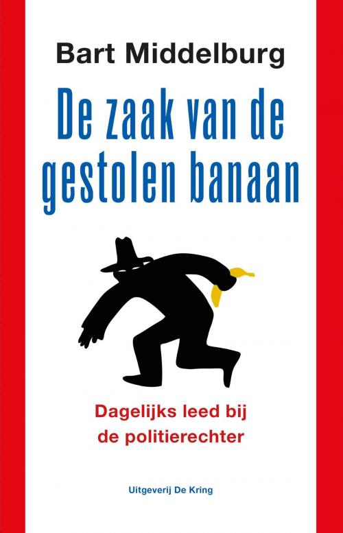 Cover of the book De zaak van de gestolen banaan by Bart Middelburg, Uitgeverij De Kring