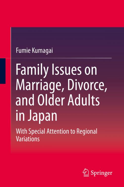 Cover of the book Family Issues on Marriage, Divorce, and Older Adults in Japan by Fumie Kumagai, Springer Singapore
