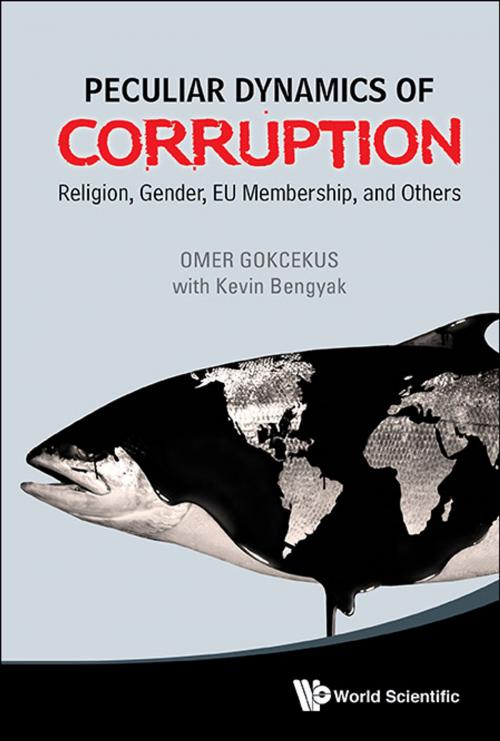 Cover of the book Peculiar Dynamics of Corruption by Omer Gokcekus, World Scientific Publishing Company