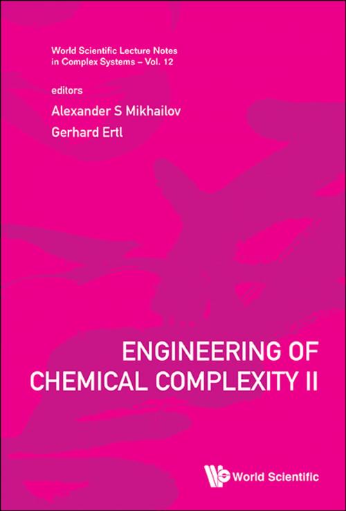 Cover of the book Engineering of Chemical Complexity II by Alexander S Mikhailov, Gerhard Ertl, World Scientific Publishing Company
