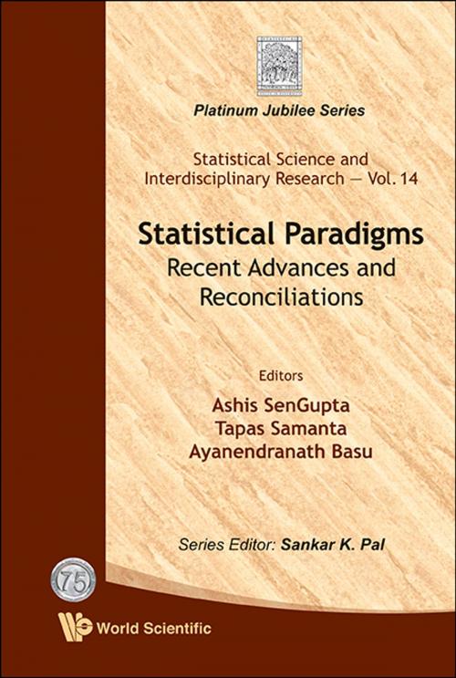 Cover of the book Statistical Paradigms by Ashis SenGupta, Tapas Samanta, Ayanendranath Basu, World Scientific Publishing Company