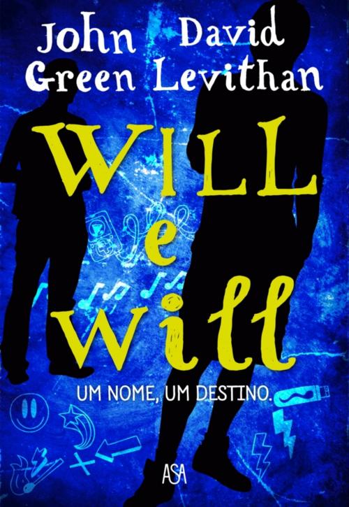 Cover of the book Will e Will by John Green e David Levithan, ASA