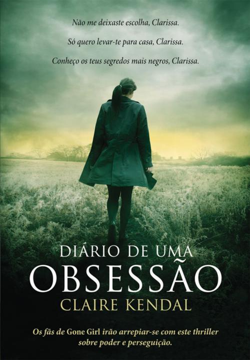Cover of the book Diário de Uma Obsessão by Claire Kendal, Saida de Emergência