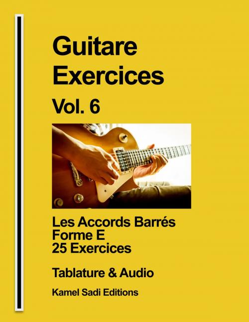Cover of the book Guitare Exercices Vol. 6 by Kamel Sadi, Kamel Sadi