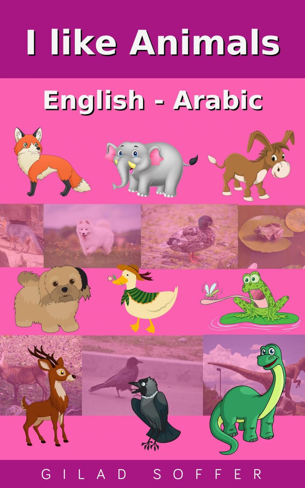 Big bigCover of I like Animals English - Arabic