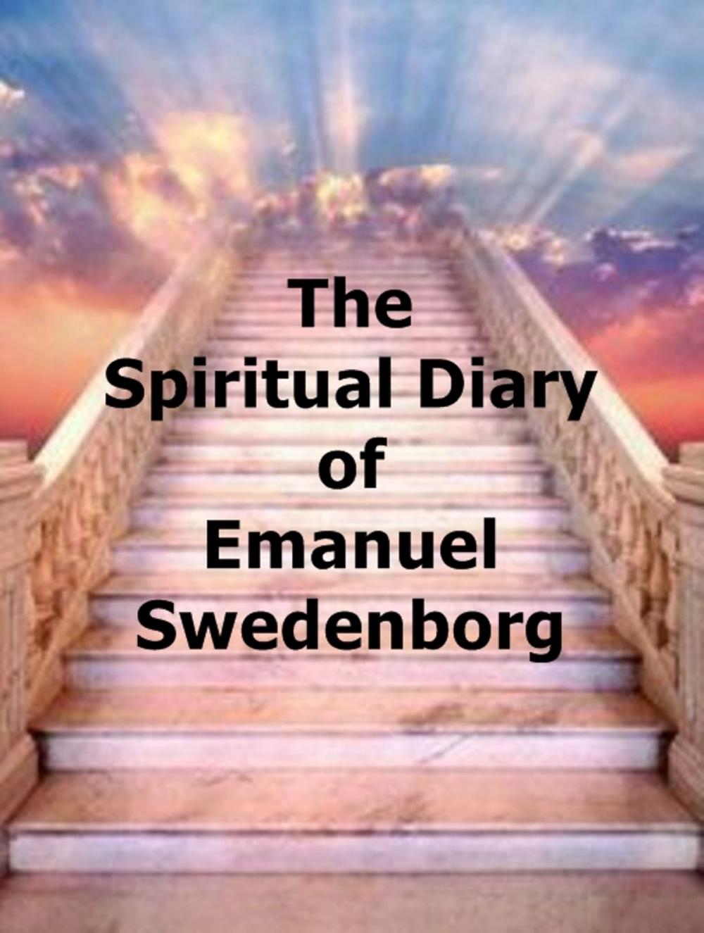 Big bigCover of The Spiritual Diary of Emanuel Swedenborg
