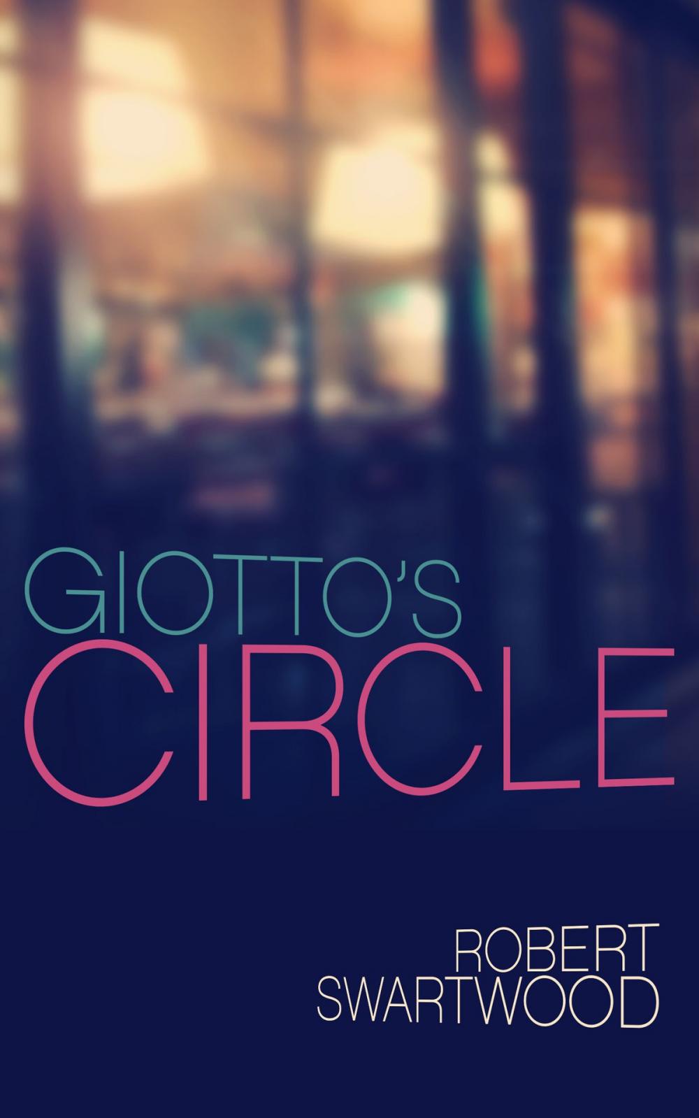 Big bigCover of Giotto's Circle (A Short Story)