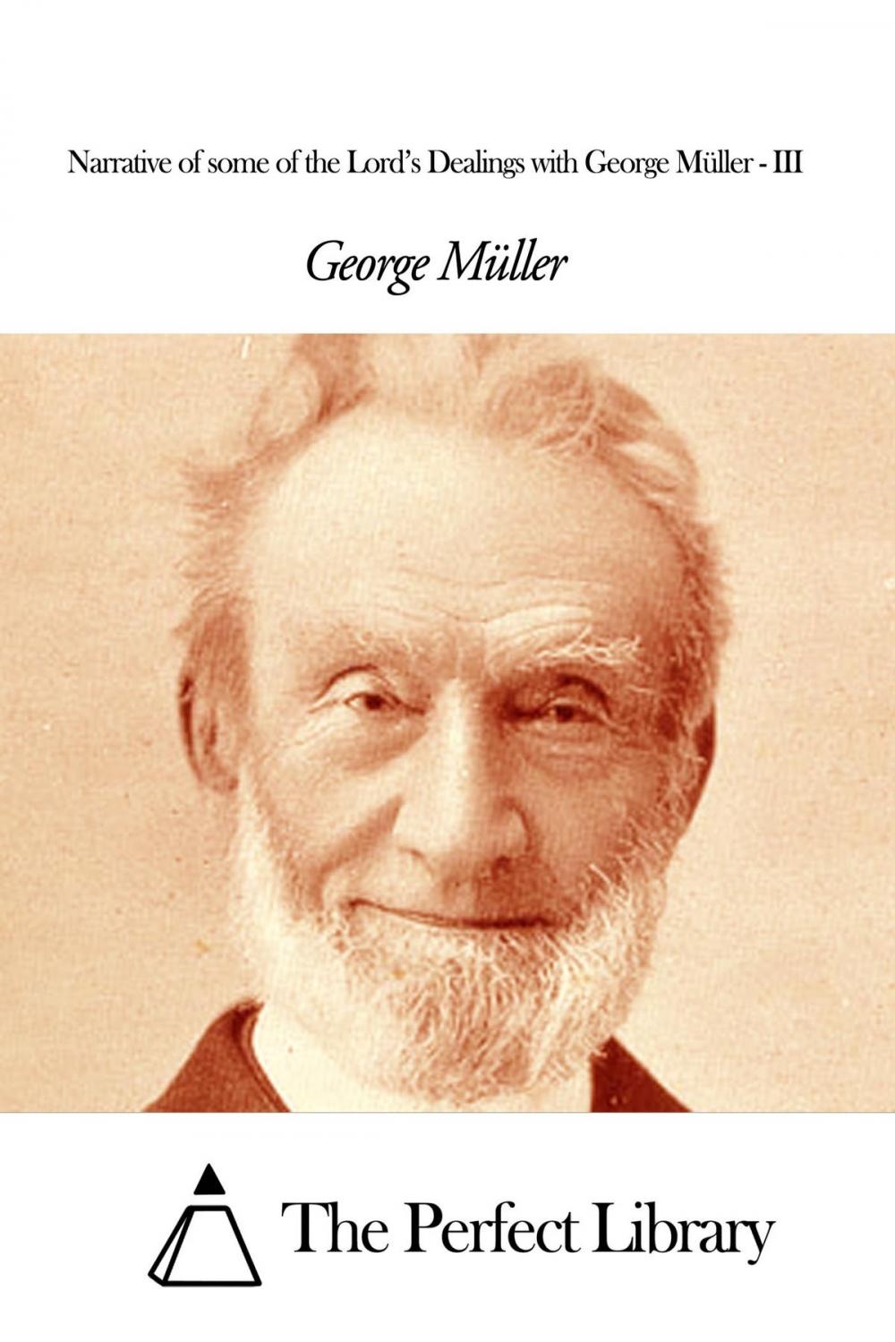 Big bigCover of Narrative of some of the Lord’s Dealings with George Müller - III