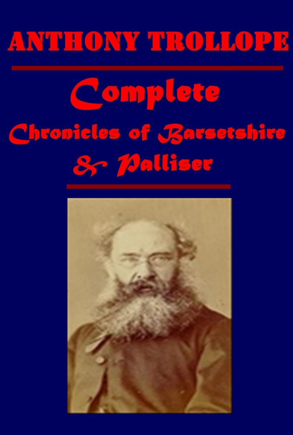Big bigCover of Complete Chronicles of Barsetshire & Palliser Series