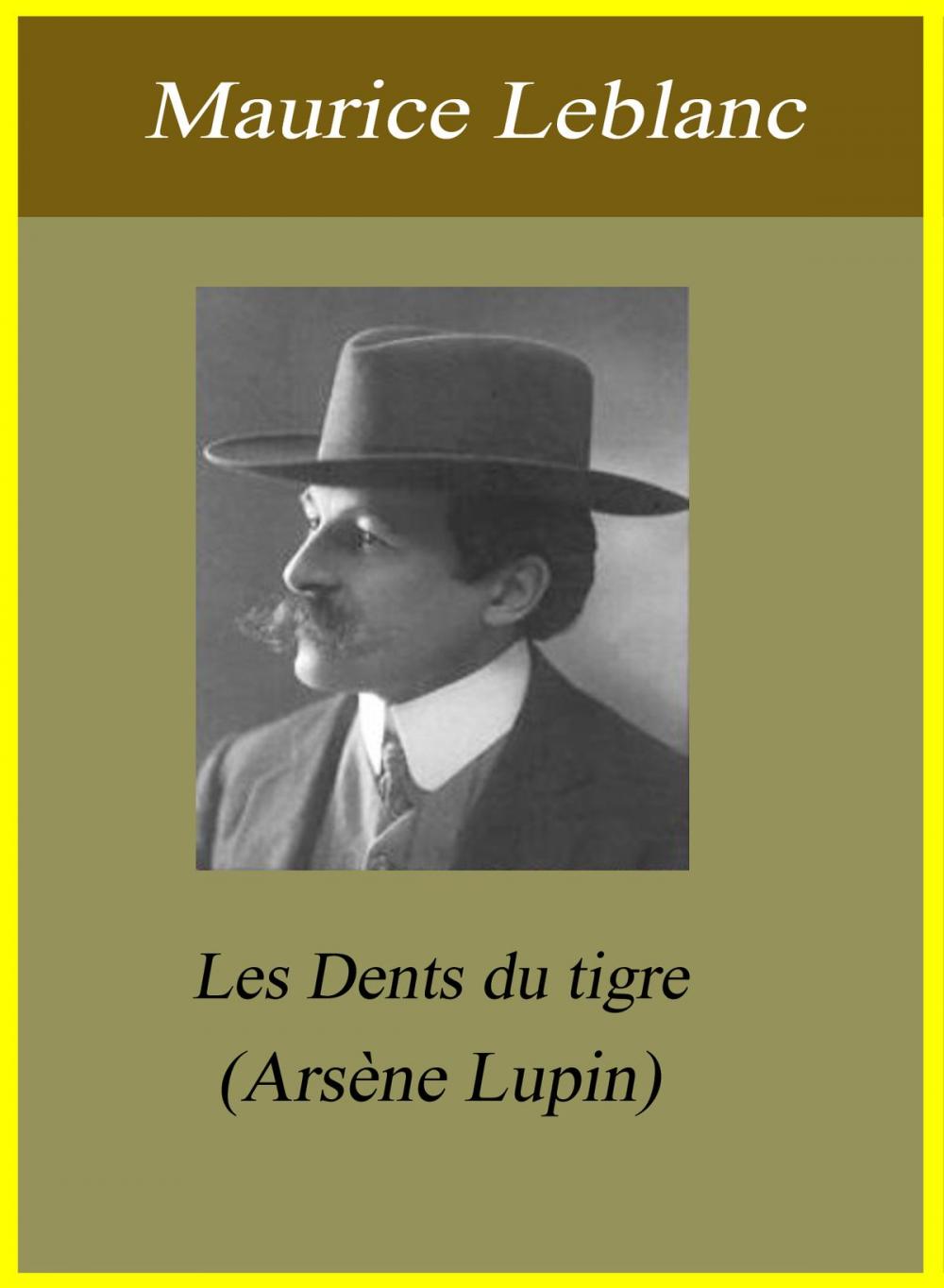 Big bigCover of Les Dents du tigre (Arsène Lupin)
