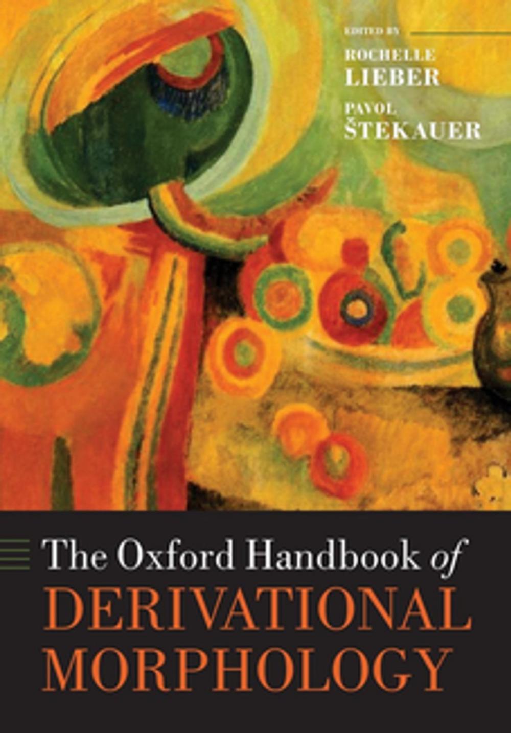 Big bigCover of The Oxford Handbook of Derivational Morphology