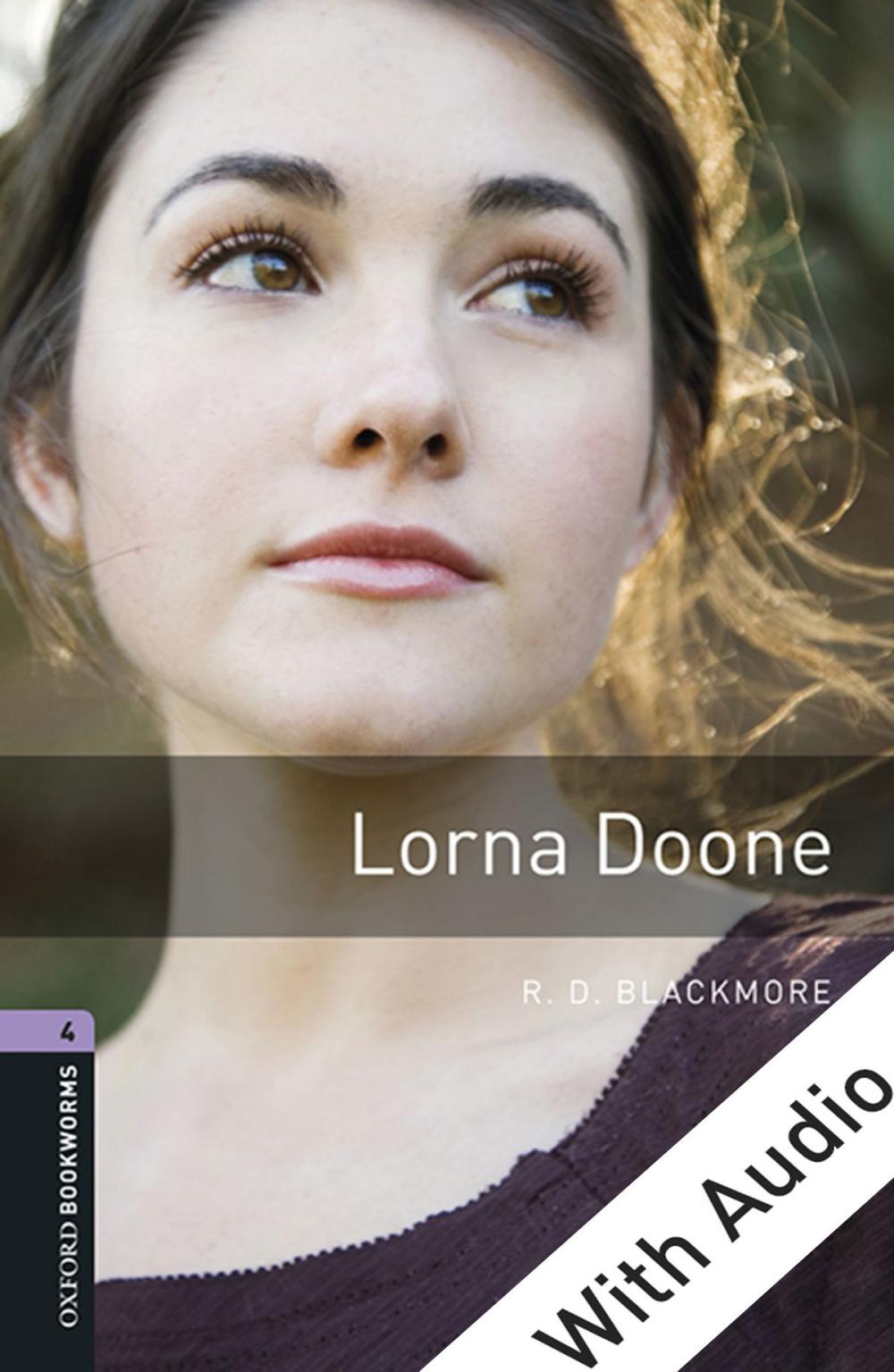 Big bigCover of Lorna Doone - With Audio Level 4 Oxford Bookworms Library