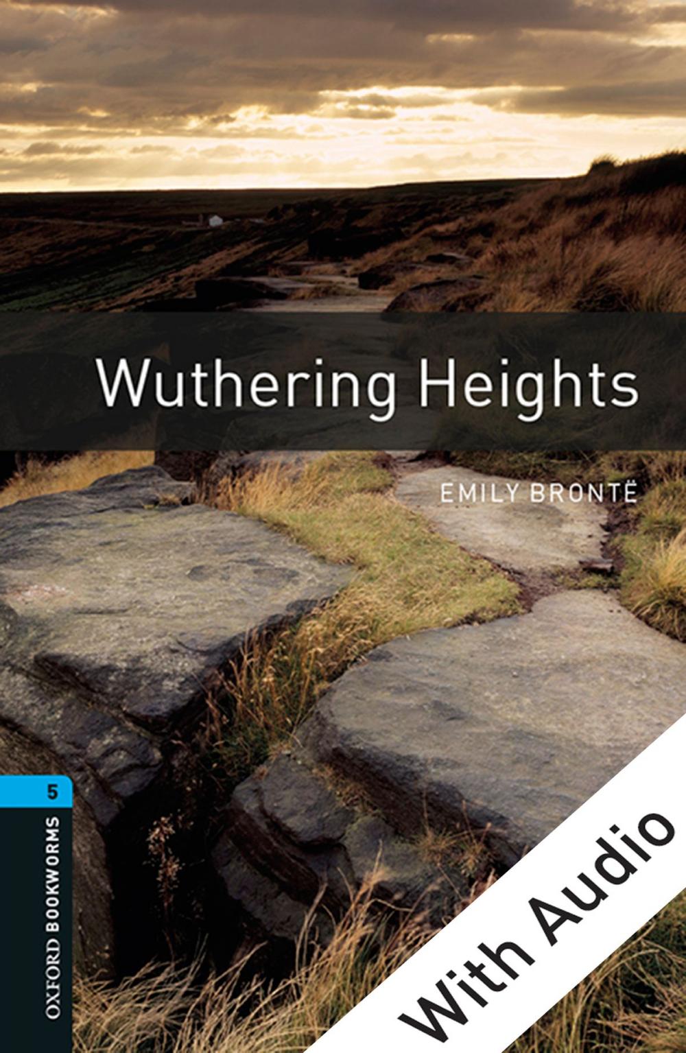 Big bigCover of Wuthering Heights - With Audio Level 5 Oxford Bookworms Library