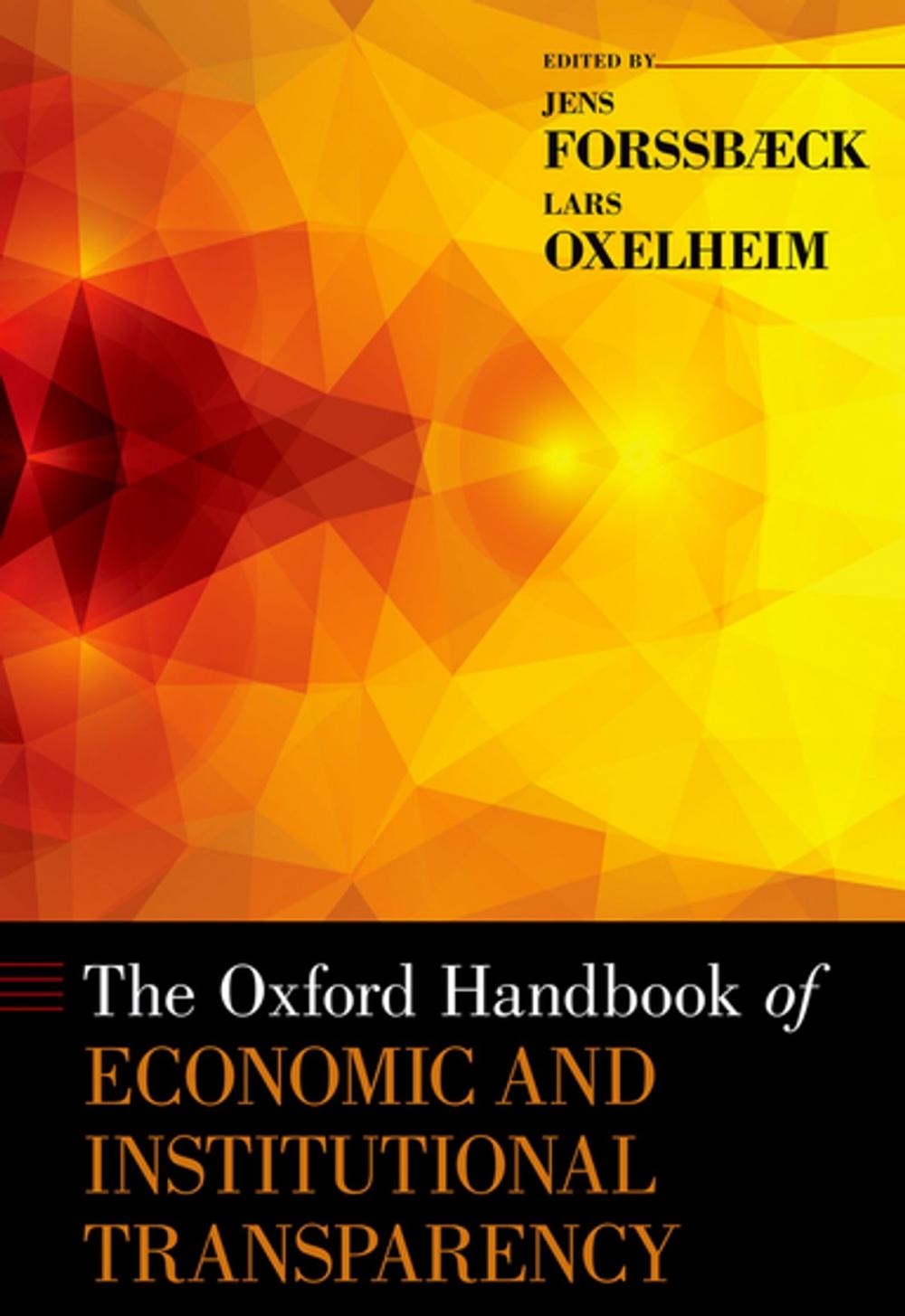 Big bigCover of The Oxford Handbook of Economic and Institutional Transparency