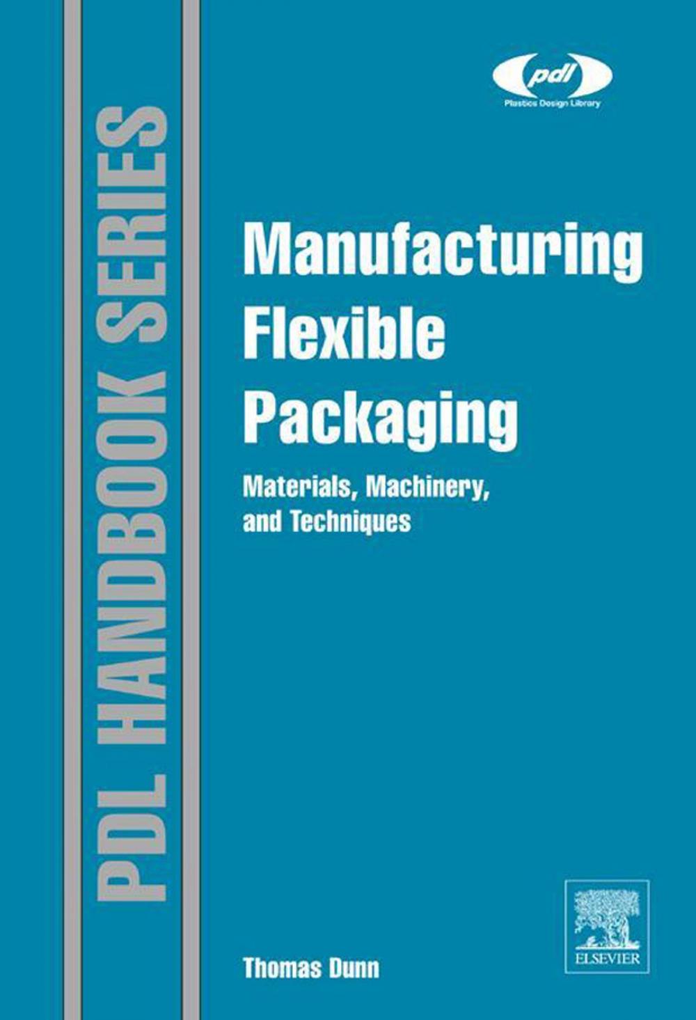 Big bigCover of Manufacturing Flexible Packaging