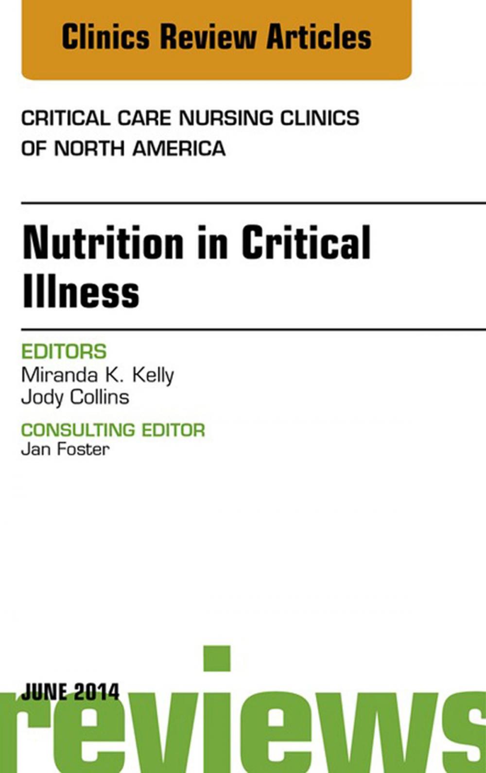 Big bigCover of Nutrition in Critical Illness, An Issue of Critical Nursing Clinics,