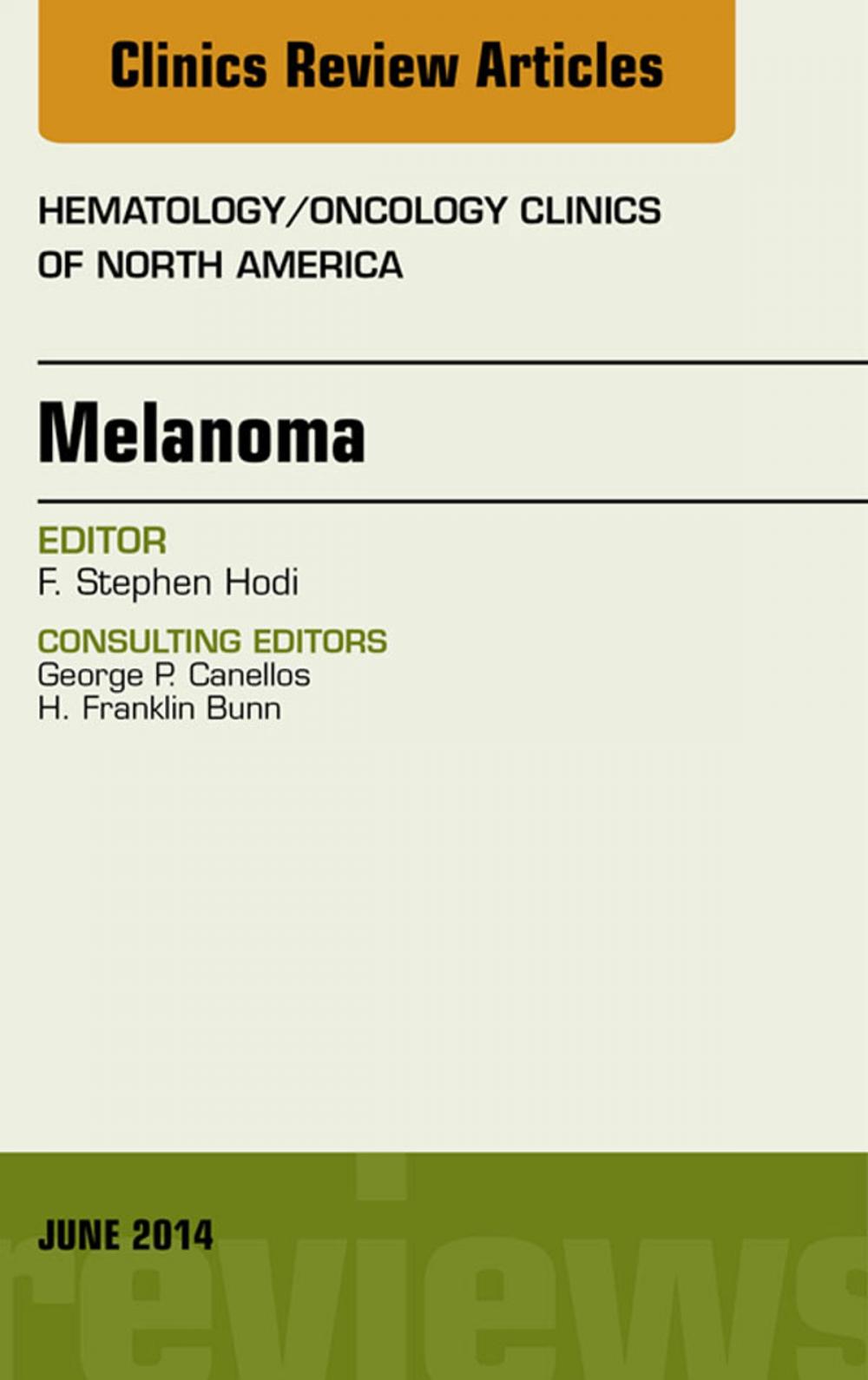 Big bigCover of Melanoma, An Issue of Hematology/Oncology Clinics,