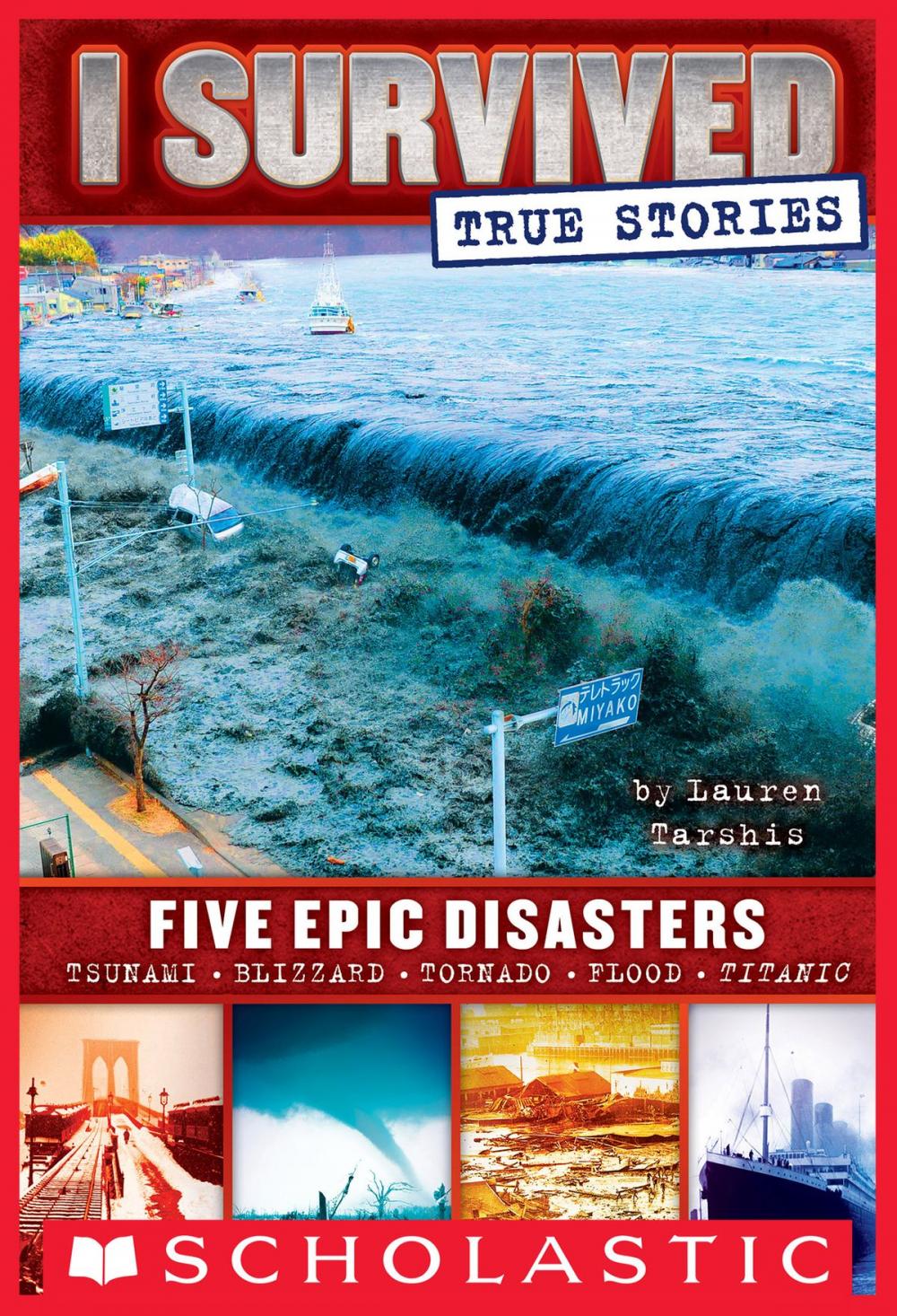 Big bigCover of I Survived True Stories: Five Epic Disasters