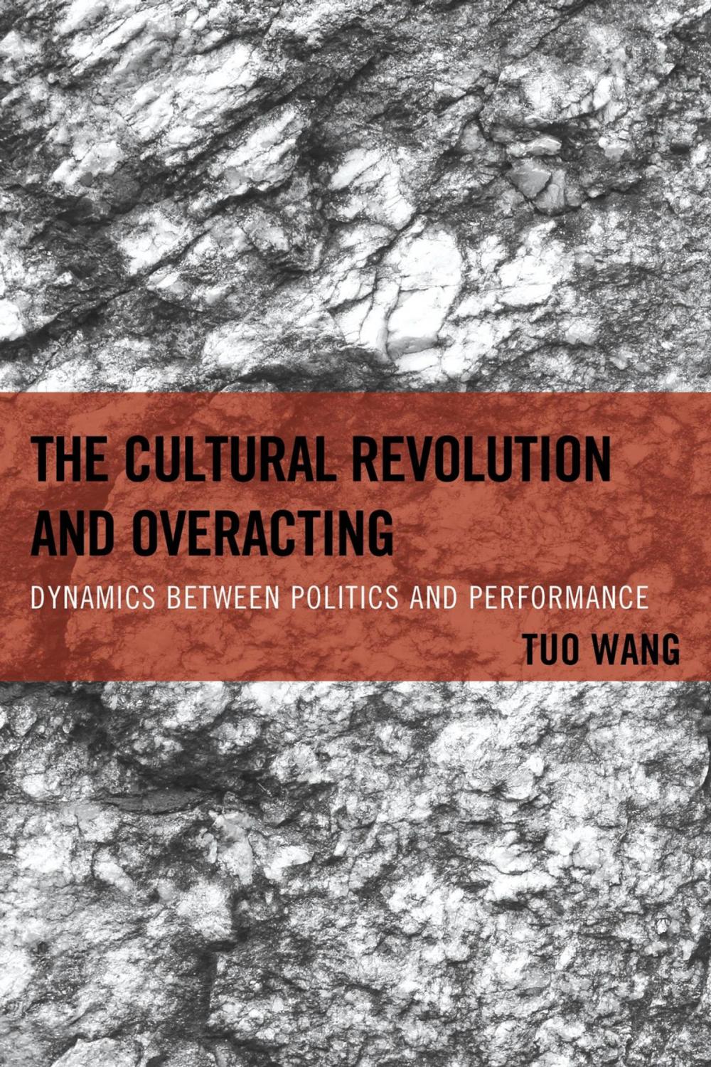 Big bigCover of The Cultural Revolution and Overacting