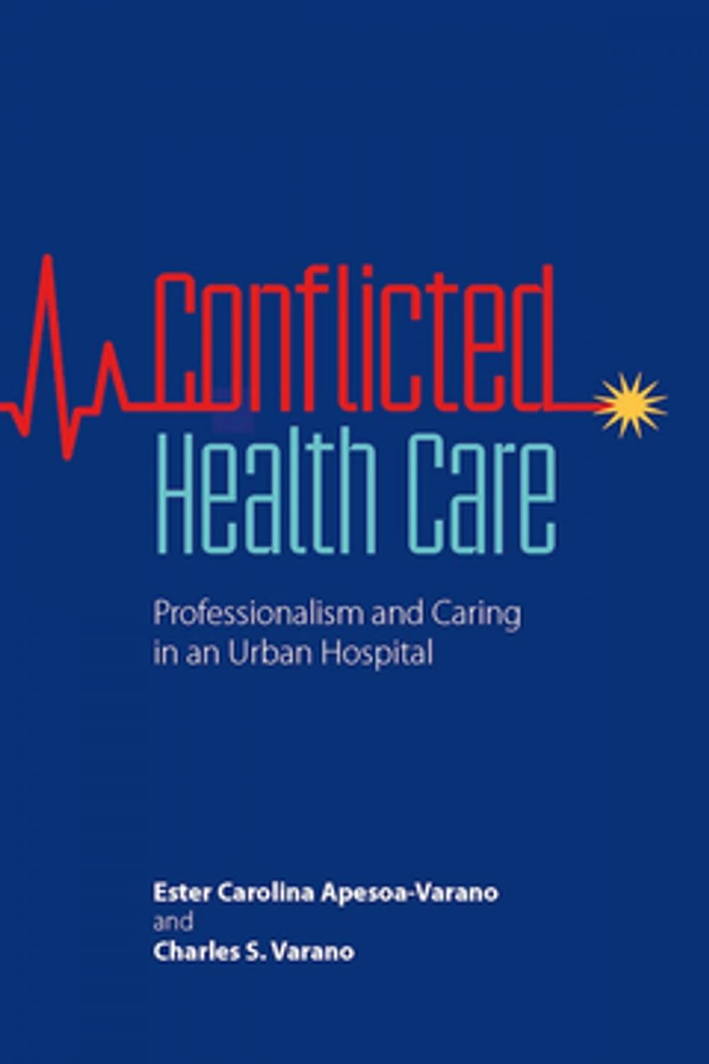 Big bigCover of Conflicted Health Care