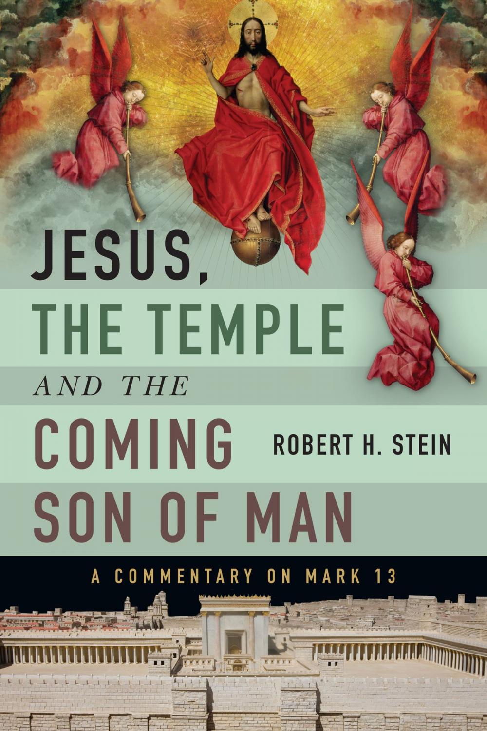 Big bigCover of Jesus, the Temple and the Coming Son of Man