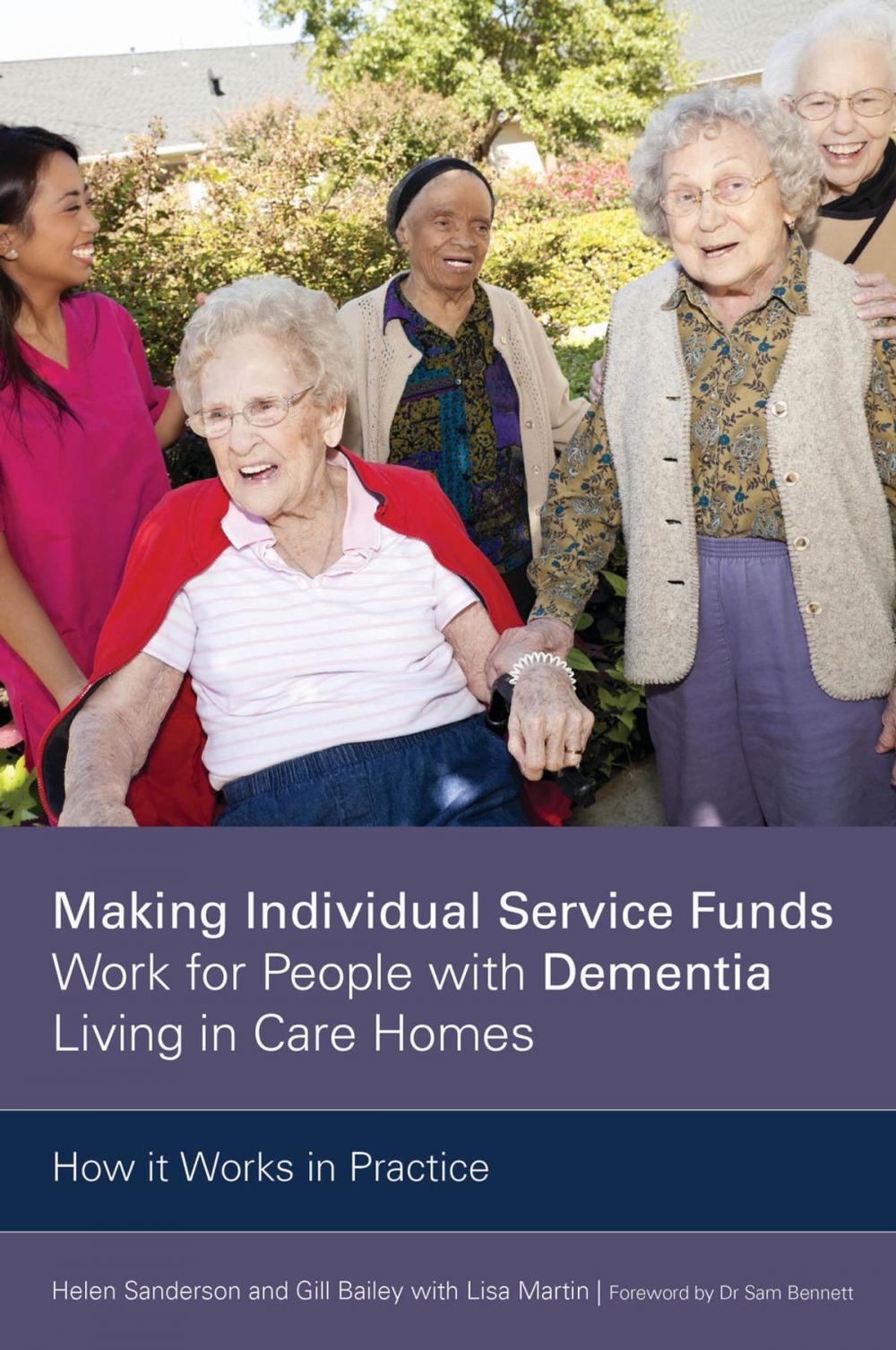Big bigCover of Making Individual Service Funds Work for People with Dementia Living in Care Homes