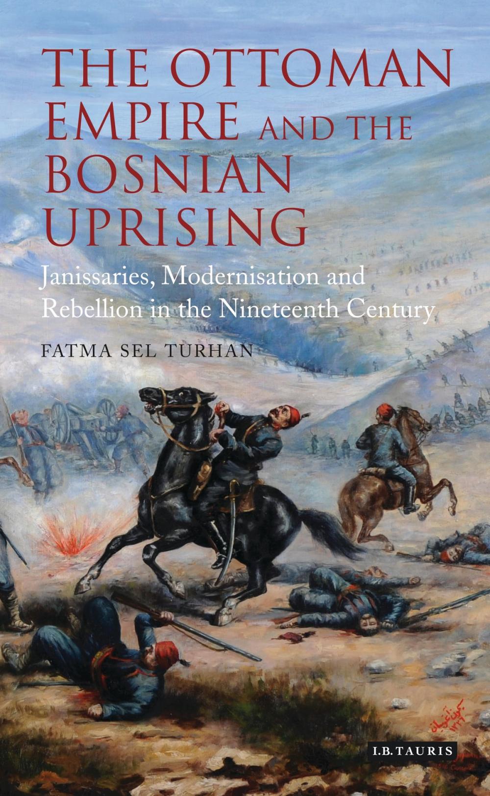 Big bigCover of The Ottoman Empire and the Bosnian Uprising