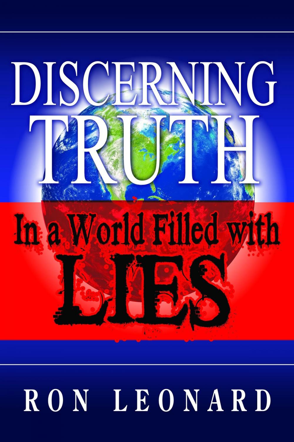 Big bigCover of Discerning Truth in a World Filled with Lies