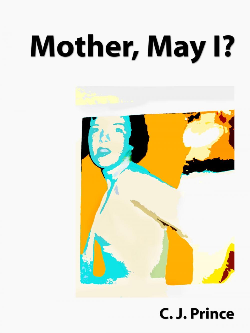 Big bigCover of Mother, May I?