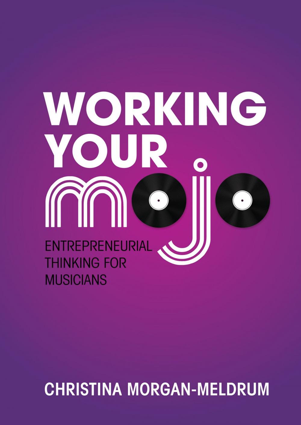 Big bigCover of Working Your Mojo