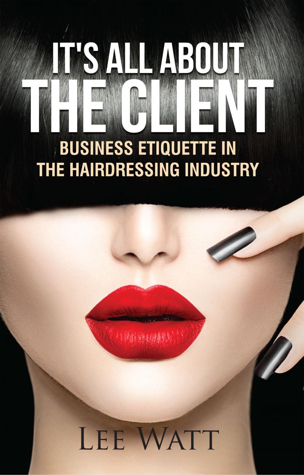 Big bigCover of It's All About the Client