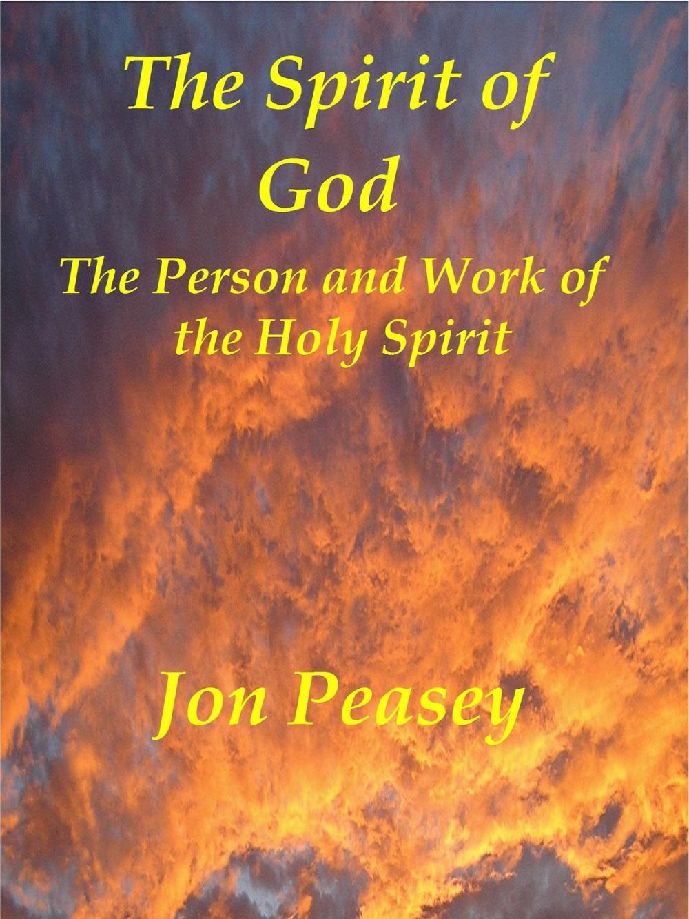Big bigCover of The Spirit of God The Person and Work of the Holy Spirit