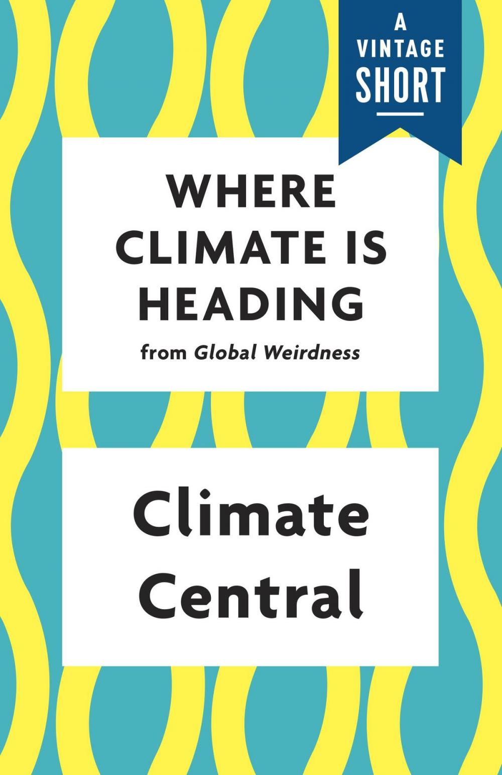 Big bigCover of Where Climate Is Heading