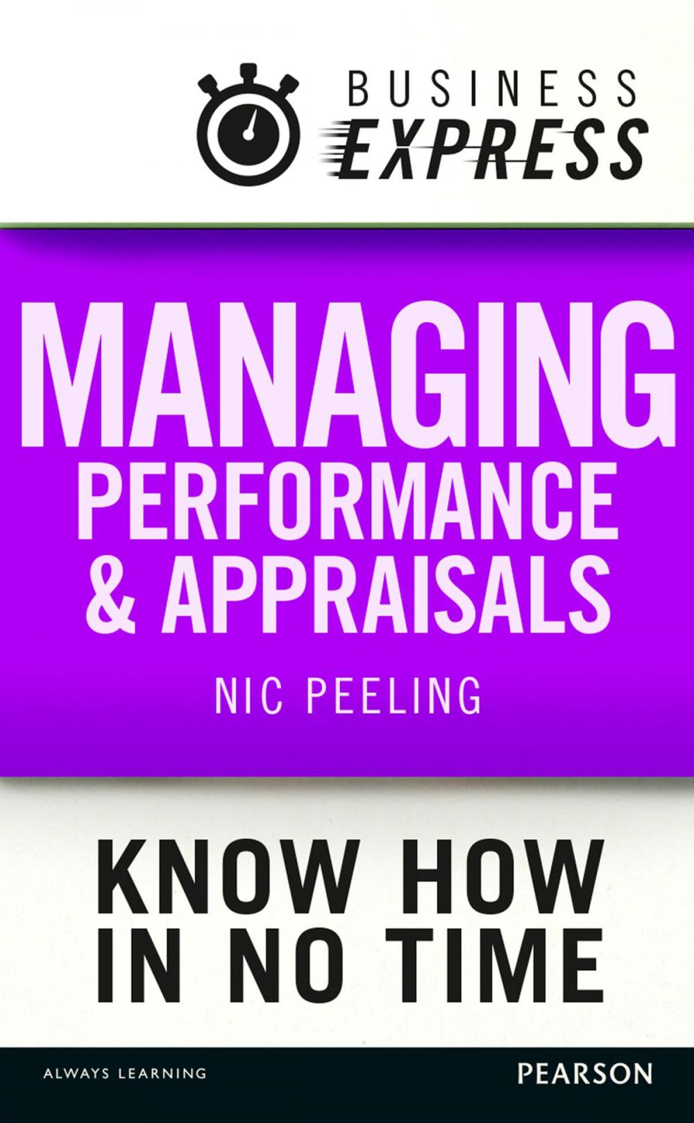 Big bigCover of Business Express: Managing performance and appraisals