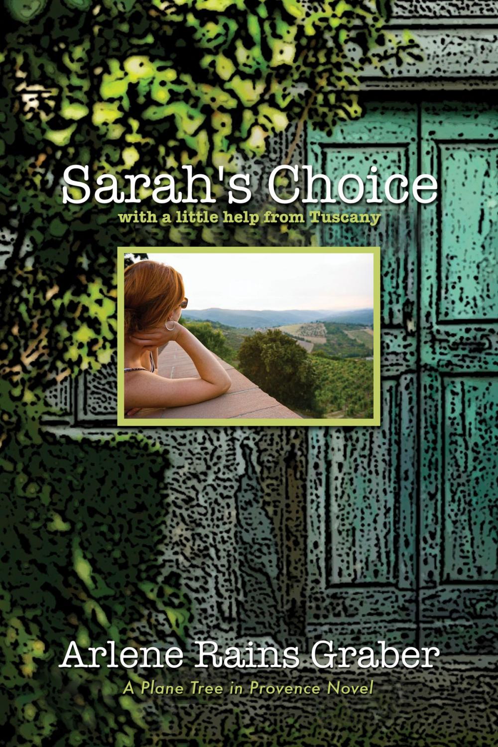 Big bigCover of Sarah's Choice: with a little help from Tuscany
