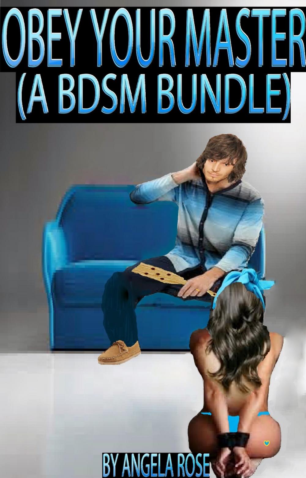 Big bigCover of Obey Your Master (A BDSM Bundle)