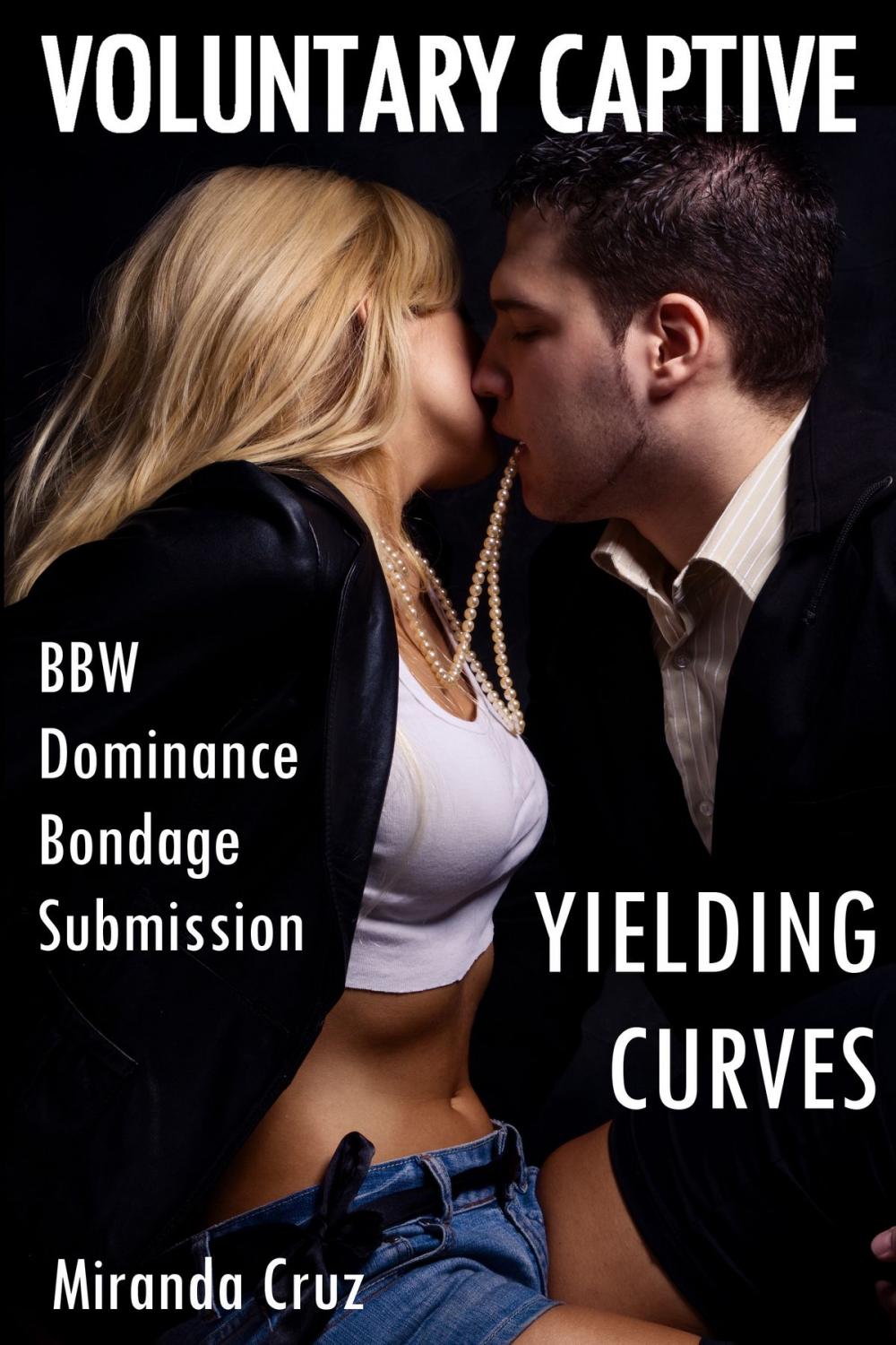 Big bigCover of Yielding Curves: Voluntary Captive (BBW, Dominance, Bondage, Submission)