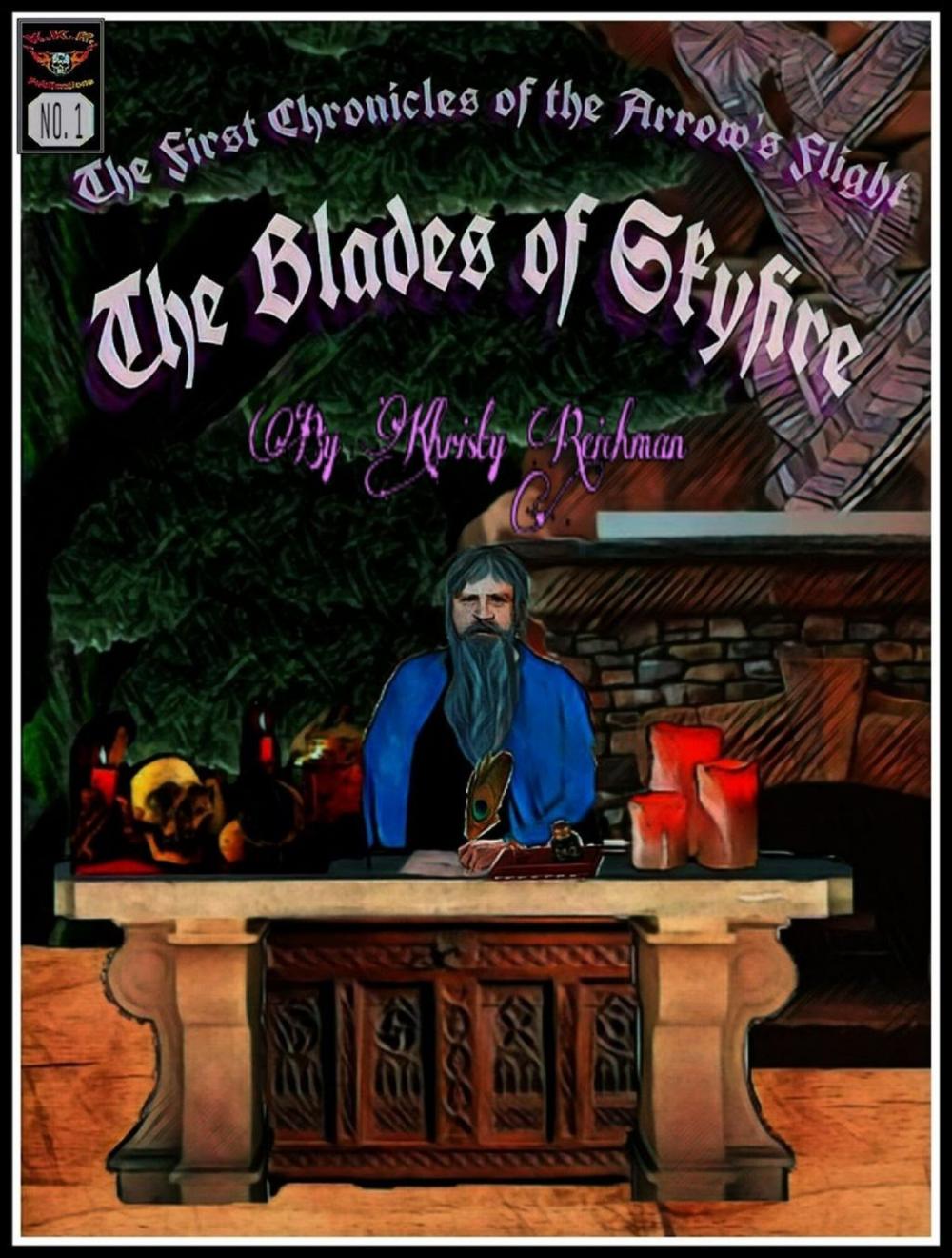 Big bigCover of The First Chronicles of the Arrow's Flight: The Blades of Skyfire