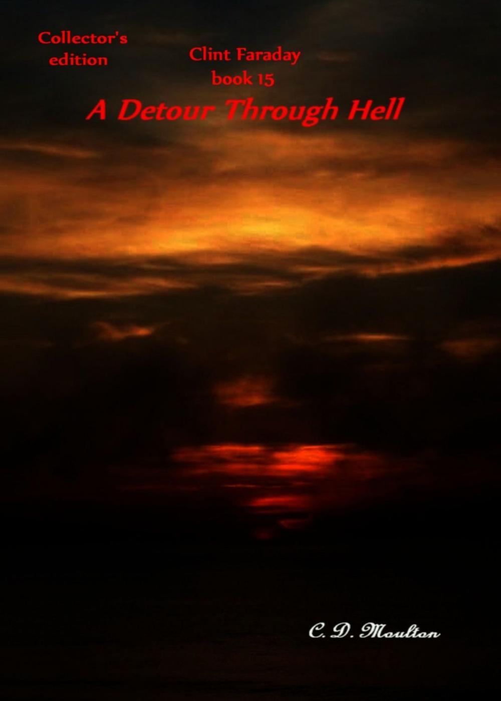 Big bigCover of Clint Faraday Book 15: A Detour Through Hell Collector's Edition