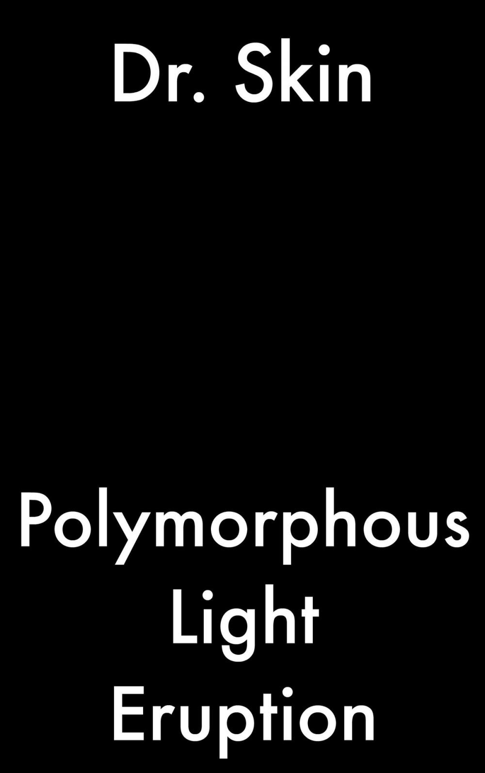 Big bigCover of Polymorphous Light Eruption