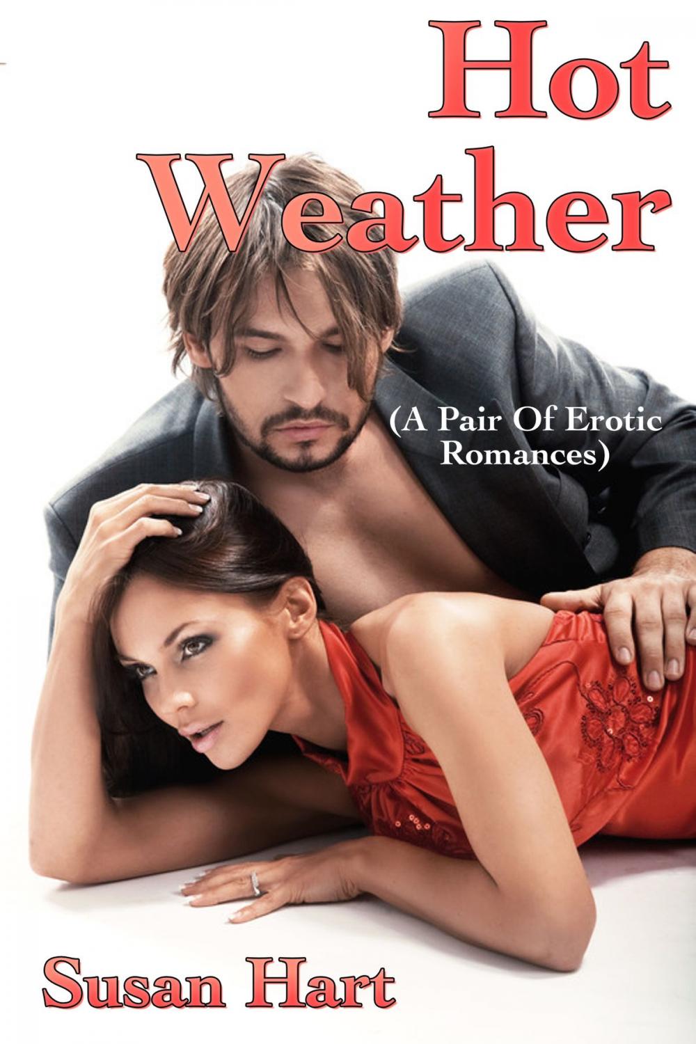 Big bigCover of Hot Weather: A Pair of Erotic Romances