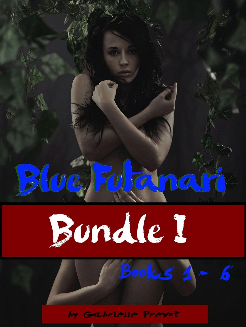 Big bigCover of Blue Futanari: Bundle 1 (Books 1-6)