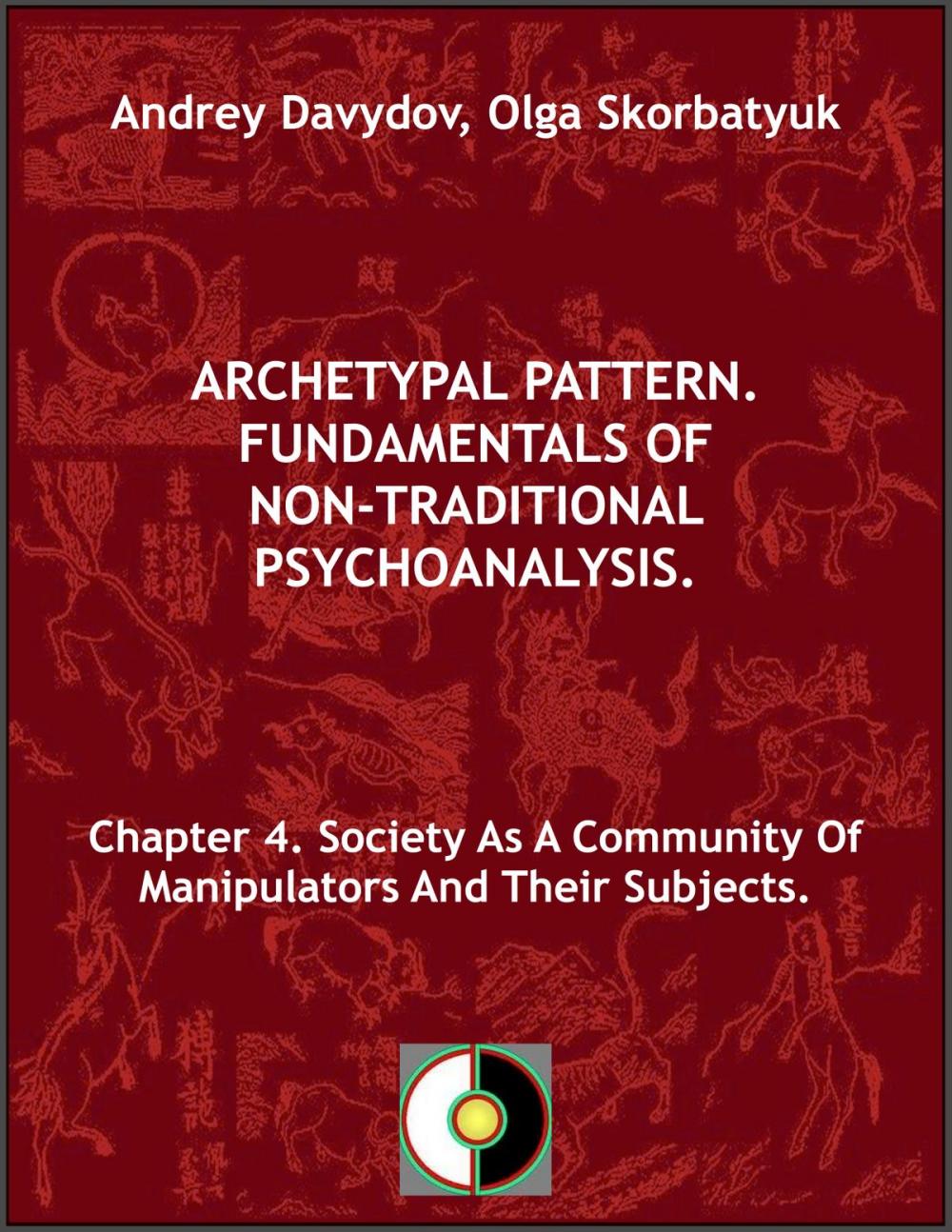 Big bigCover of Chapter 4. Society As A Community Of Manipulators And Their Subjects.